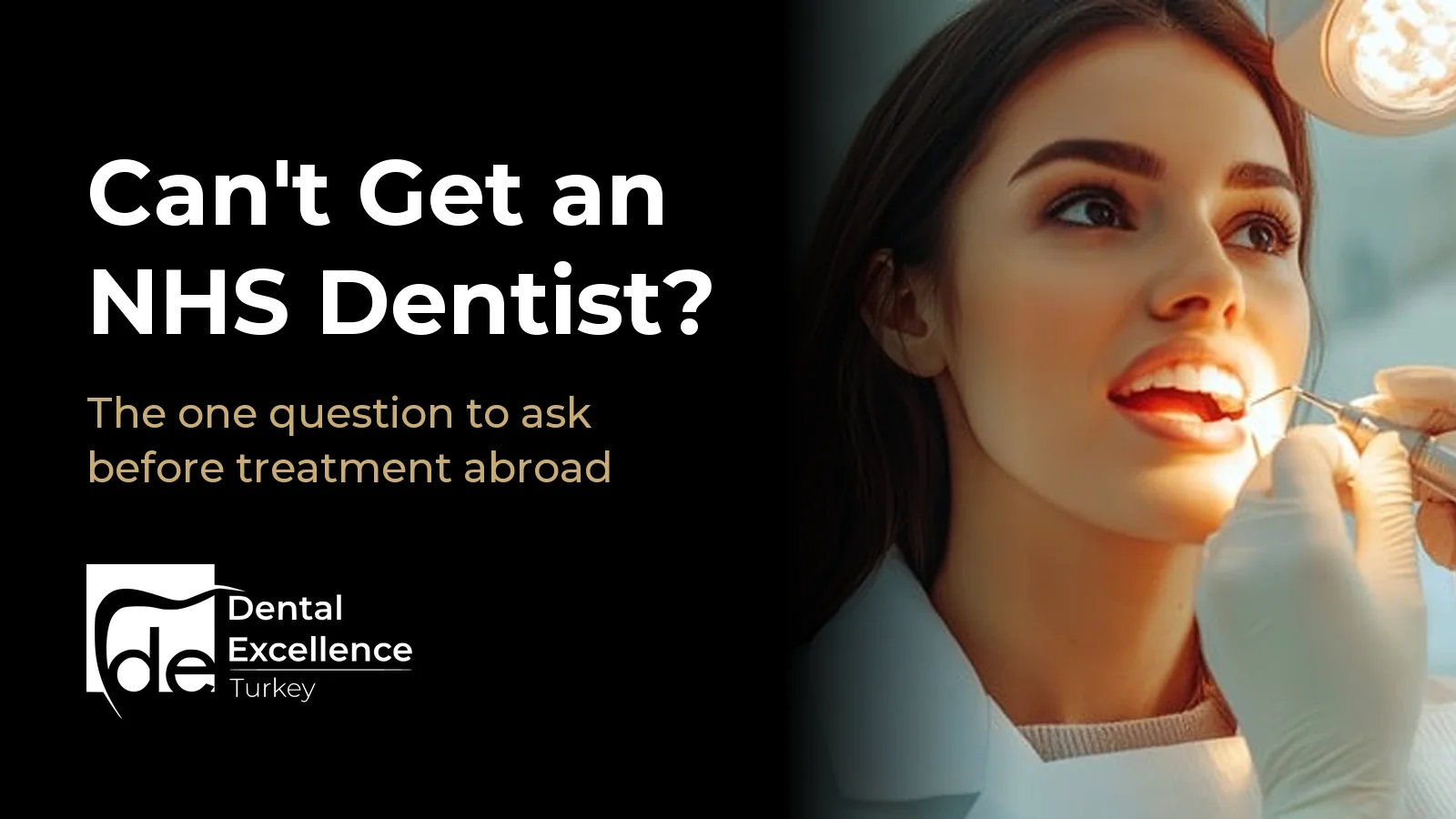 Can't get an NHS dentist? The one question to ask before treatment abroad
